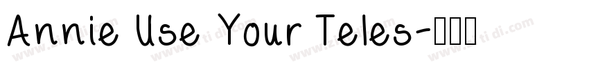 Annie Use Your Teles字体转换